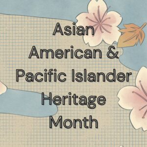 Asian American Pacific Islander Heritage Month sign