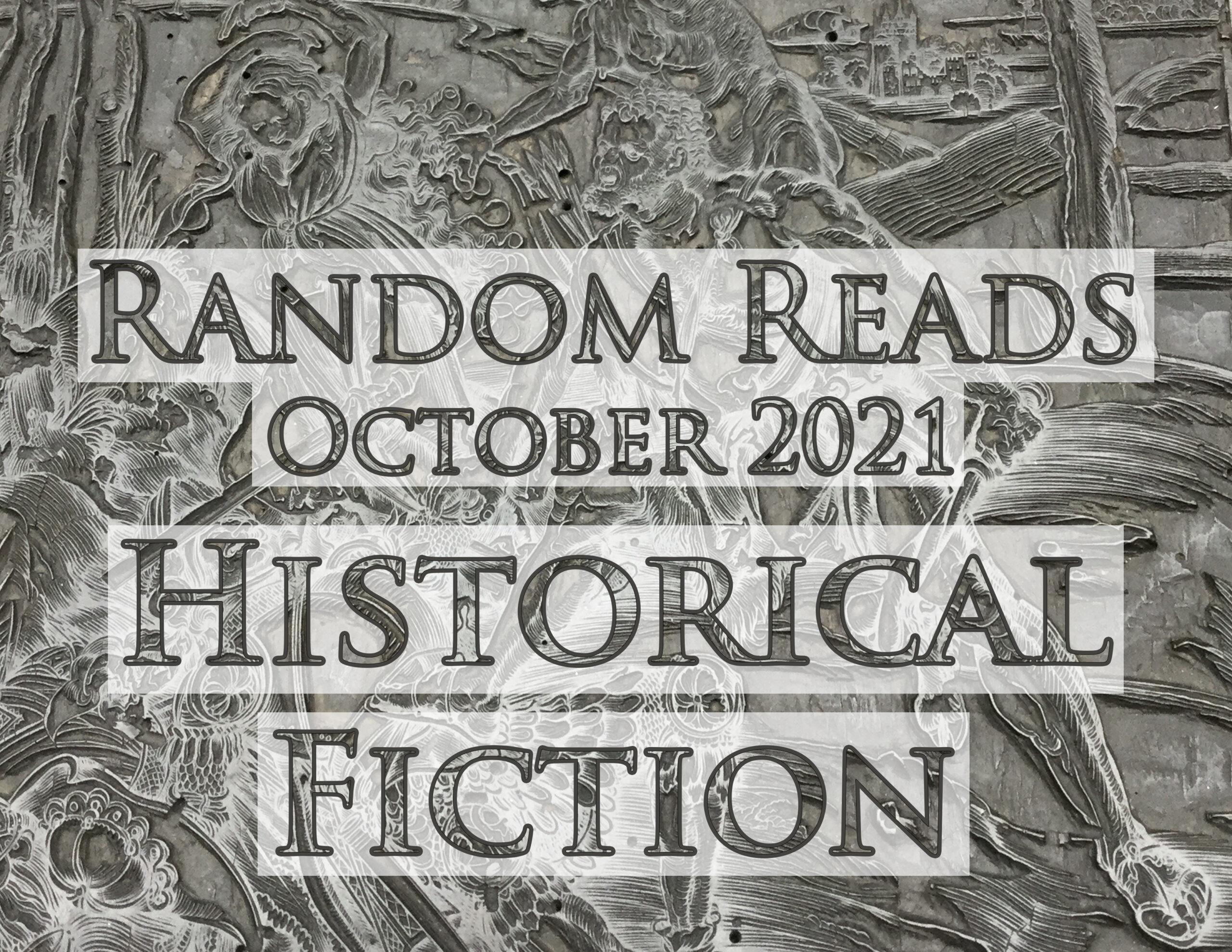 Random Reads October 2021: Historical Fiction